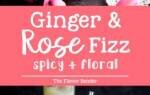 Blushing Ginger Rose Fizz (A Rose Mocktail Cocktail) — The Flavor Bender